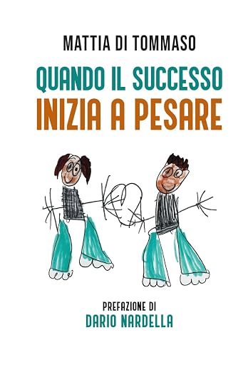 Copertina del libro Quando il successo inizia a pesare di Mattia Di Tommaso
